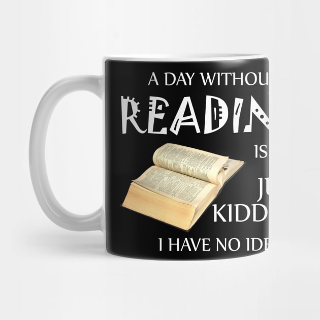 A day without reading is like by padune